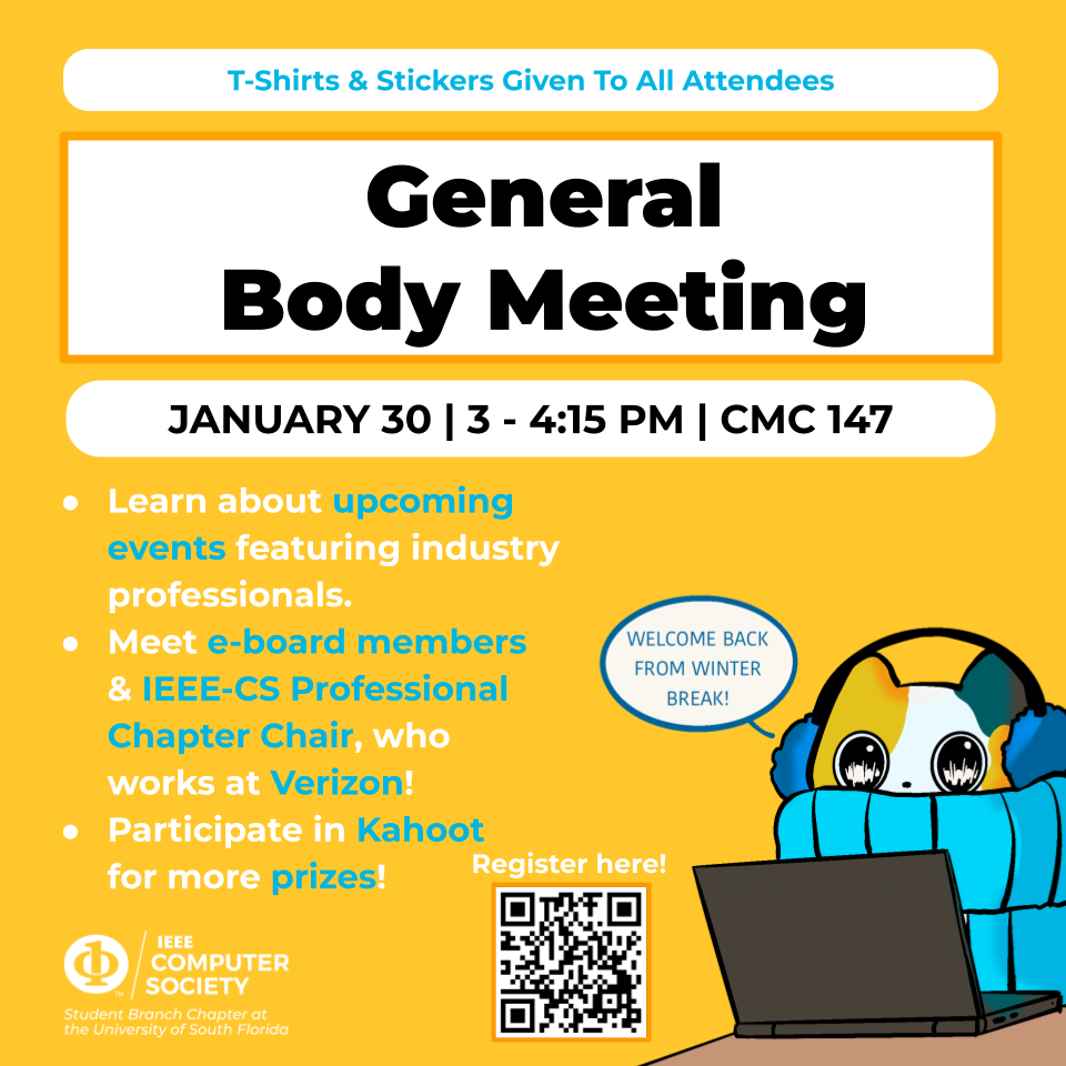 IEEE Computer Society - General Body Meeting - Free Cat T-Shirts & other merch!